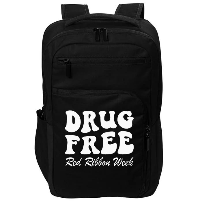 Drug Free Red Ribbon Week Awareness Say No To Drugs Wear Red Impact Tech Backpack