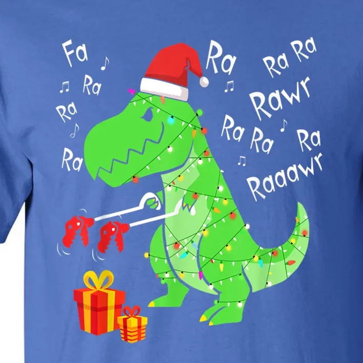 Dinosaur Fa Ra Ra Ra Rawr Trex Funny Christmas Xmas Gift Tall T-Shirt