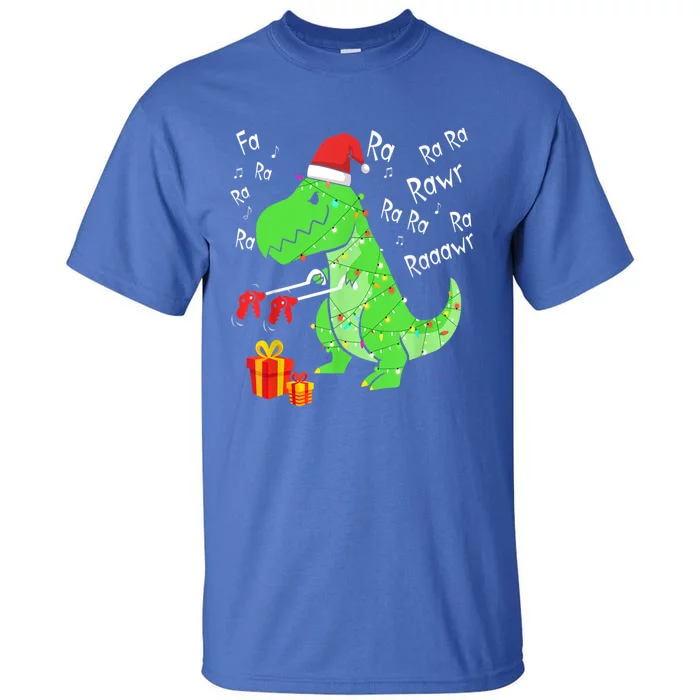 Dinosaur Fa Ra Ra Ra Rawr Trex Funny Christmas Xmas Gift Tall T-Shirt