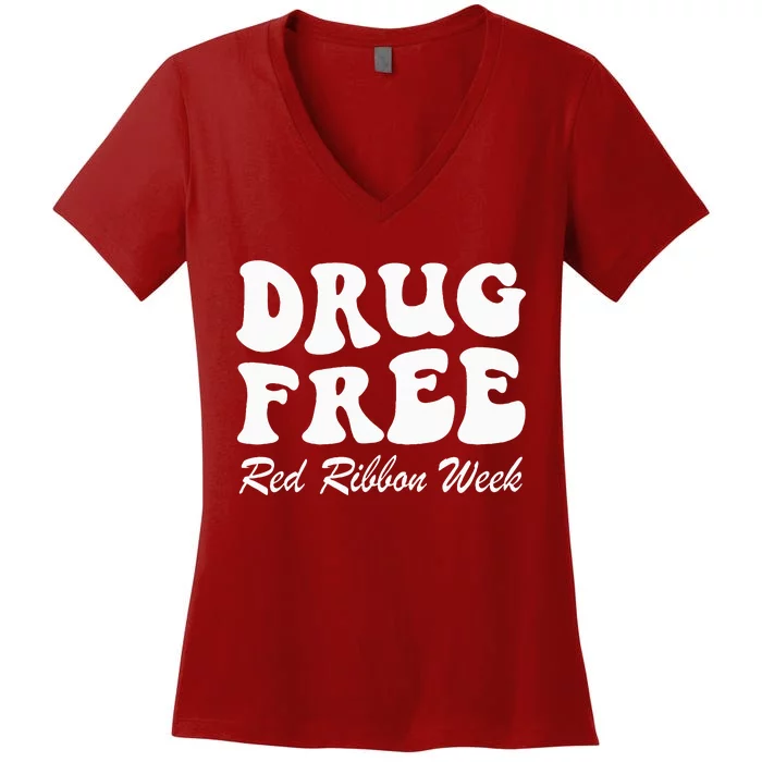 Drug Free Red Ribbon Week Awareness Say No To Drugs Wear Red Women's V-Neck T-Shirt