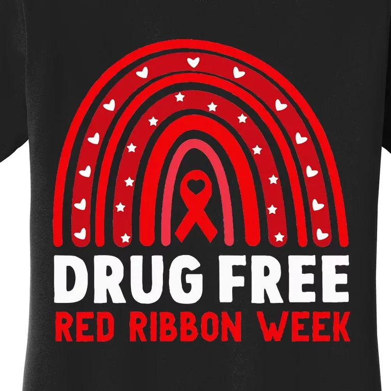 Drug Free Red Ribbon Week Awareness No To Drugs Red Rainbow Women's T-Shirt