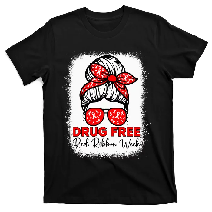 Drug Free Red Ribbon Week Awareness Messy Bun Bleached T-Shirt