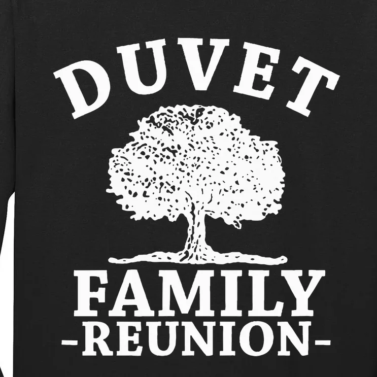 Duvet Family Reunion Tall Long Sleeve T-Shirt