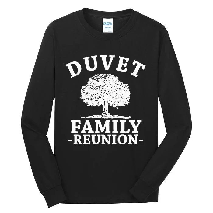 Duvet Family Reunion Tall Long Sleeve T-Shirt