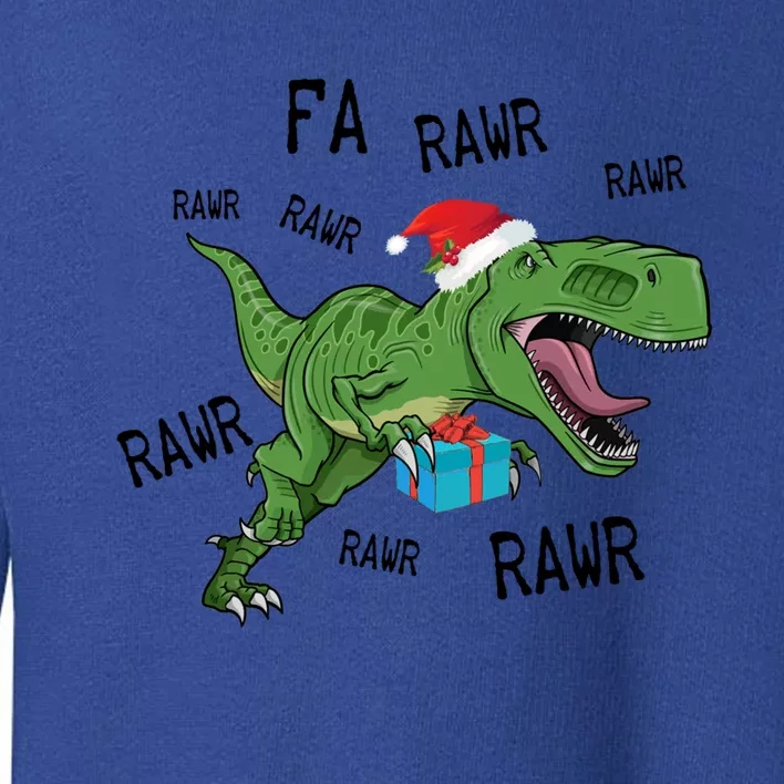 Dinosaur Fa Ra Ra Ra Rawr Tfunny Giftrex Funny Christmas Xmas Santa Gift Toddler Sweatshirt