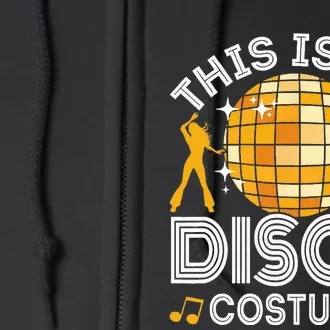 Disco Fever: Retro Party Costume for Halloween Full Zip Hoodie