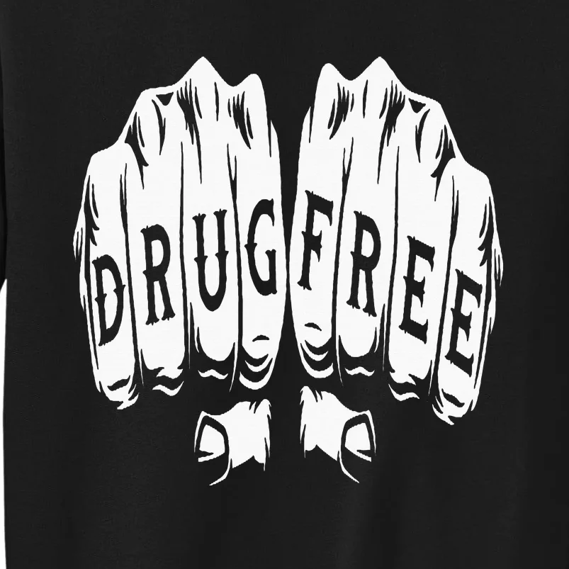 Drug Free Sober Sobriety Anniversary Sweatshirt