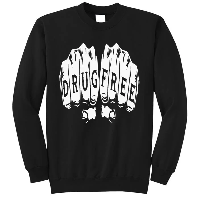 Drug Free Sober Sobriety Anniversary Sweatshirt