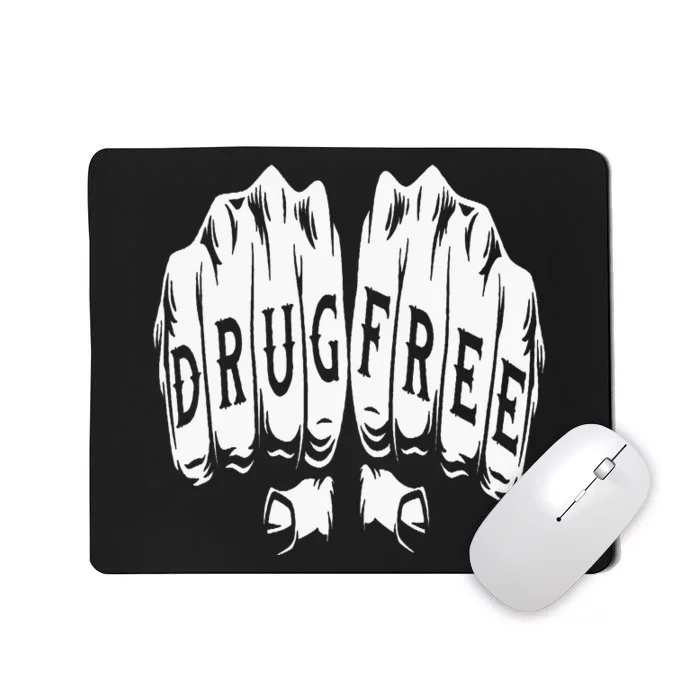 Drug Free Sober Sobriety Anniversary Mousepad