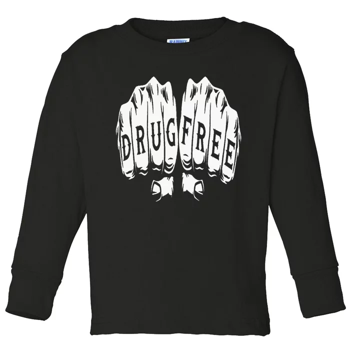 Drug Free Sober Sobriety Anniversary Toddler Long Sleeve Shirt