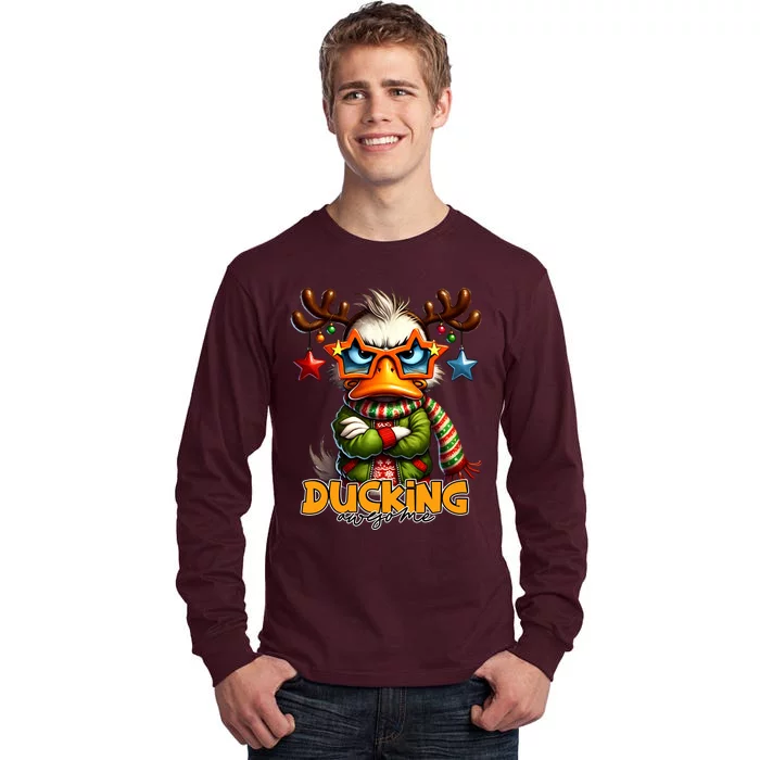 Ducking Funny Sarcastic Grumpy Duck Christmas Tall Long Sleeve T-Shirt