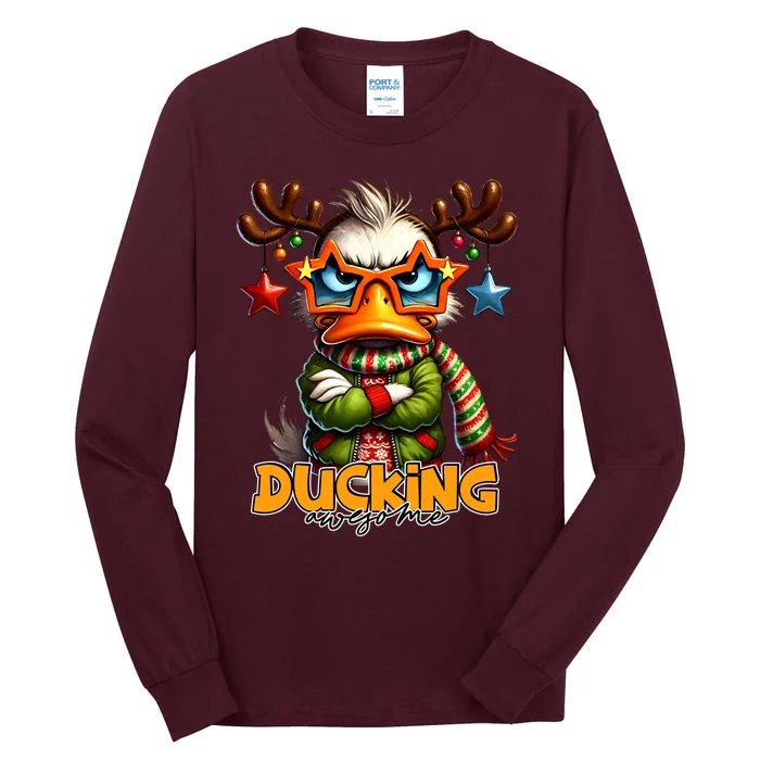 Ducking Funny Sarcastic Grumpy Duck Christmas Tall Long Sleeve T-Shirt