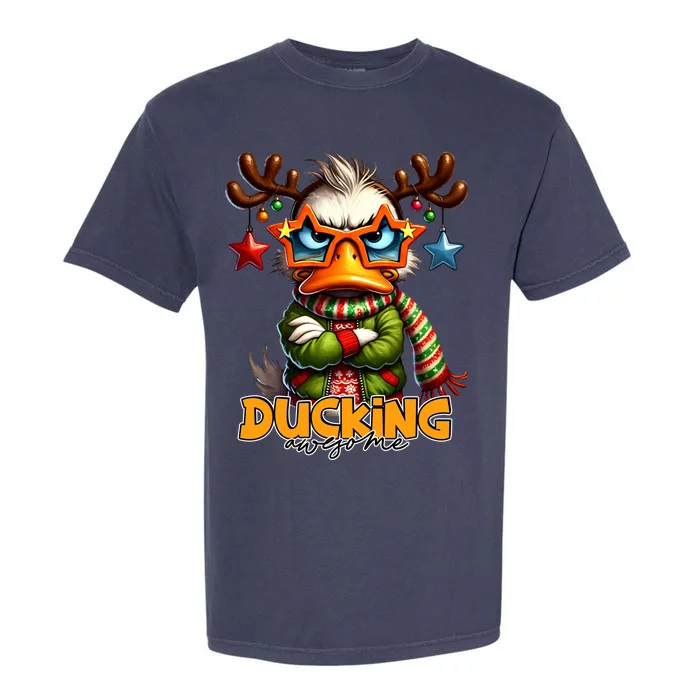 Ducking Funny Sarcastic Grumpy Duck Christmas Garment-Dyed Heavyweight T-Shirt