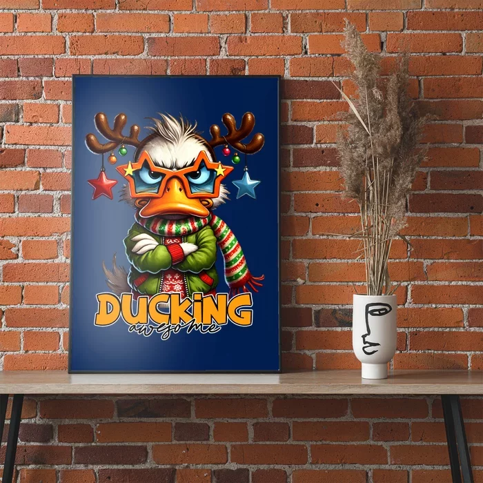 Ducking Funny Sarcastic Grumpy Duck Christmas Poster