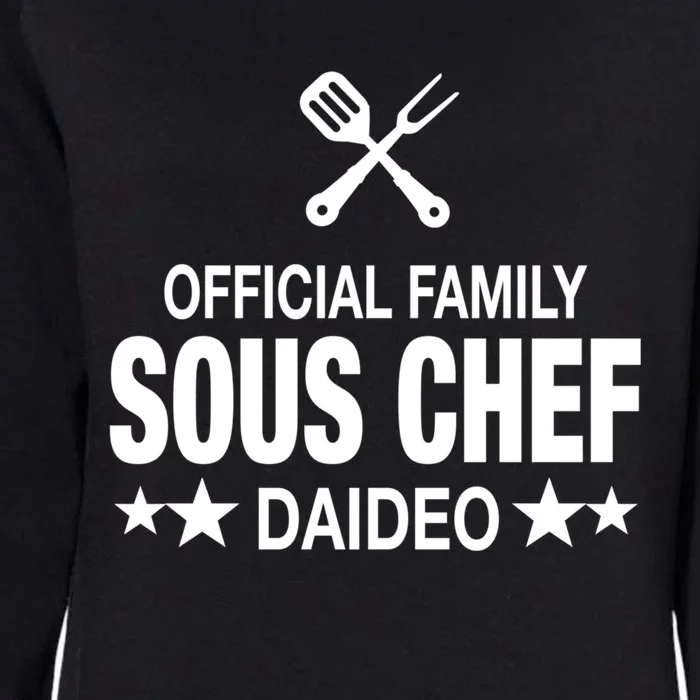 Daideo Family Sous Chef Funny Cooking Daideo Gift Womens California Wash Sweatshirt