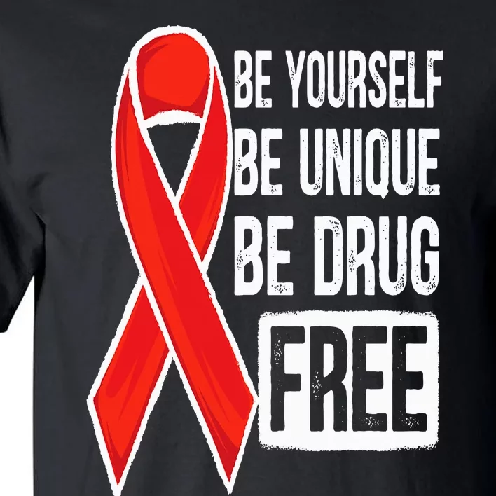 Drug Free Say No To Drugs Wear Red Awareness Red Ribbon Week Tall T-Shirt