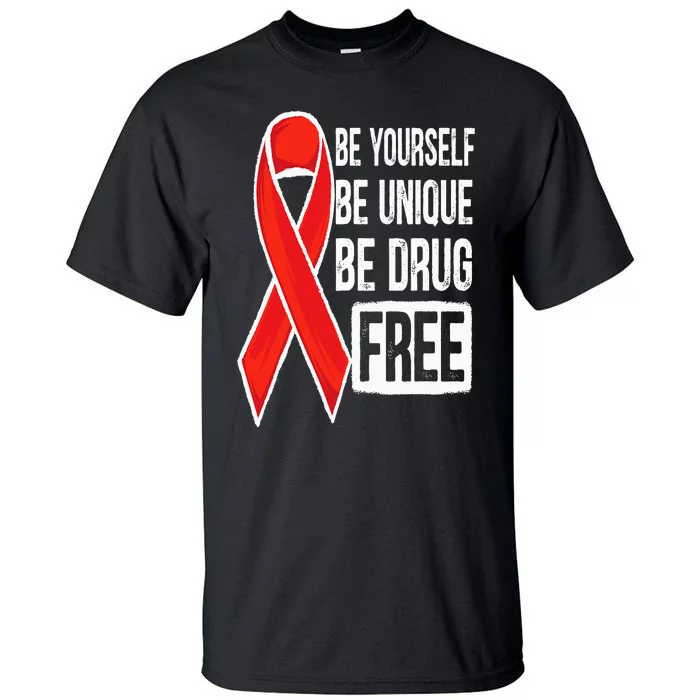 Drug Free Say No To Drugs Wear Red Awareness Red Ribbon Week Tall T-Shirt