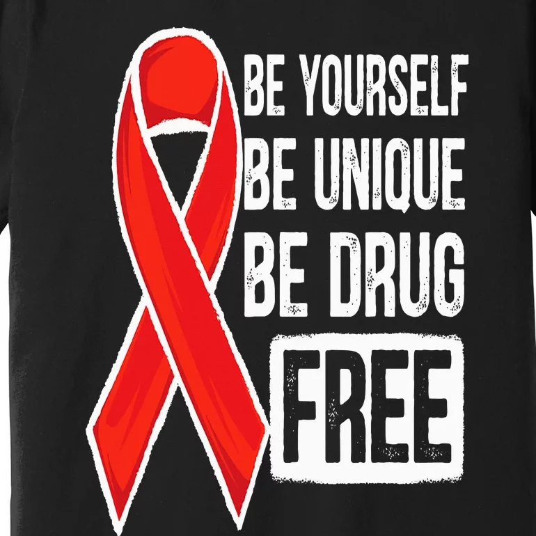 Drug Free Say No To Drugs Wear Red Awareness Red Ribbon Week Premium T-Shirt