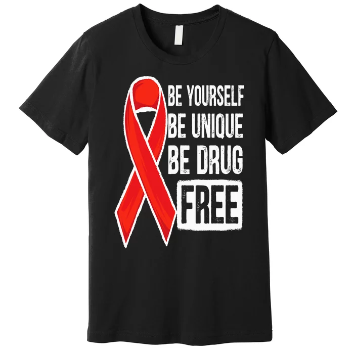 Drug Free Say No To Drugs Wear Red Awareness Red Ribbon Week Premium T-Shirt