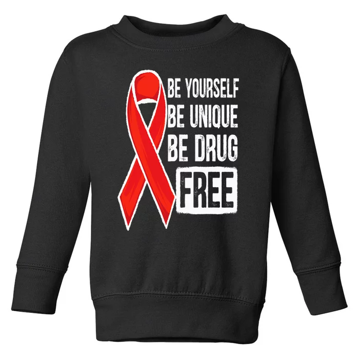 Drug Free Say No To Drugs Wear Red Awareness Red Ribbon Week Toddler Sweatshirt