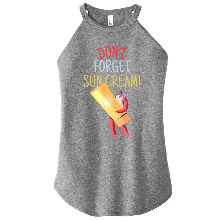 Dont Forget Sun Cream Uv Awareness Uv Safety Cute Gift Women’s Perfect Tri Rocker Tank