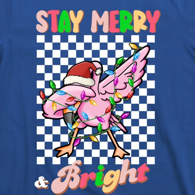 Dabbing Flamingo Stay Merry And Bright Christmas Groovy Xmas Great Gift T-Shirt