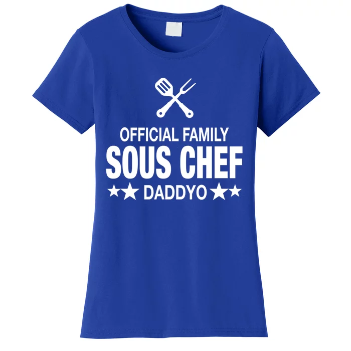 Daddyo Family Sous Chef Funny Cooking Daddyo Great Gift Women's T-Shirt