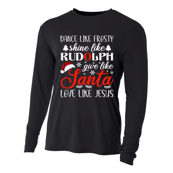 Dance Frosty Shine Rudolph Give Santa Love Jesus Christian Cooling Performance Long Sleeve Crew