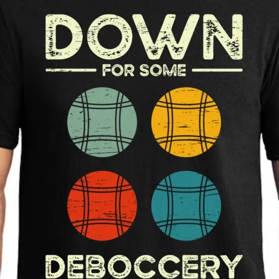 Down For Some Deboccery Ball Sport Bocce Gift Pajama Set