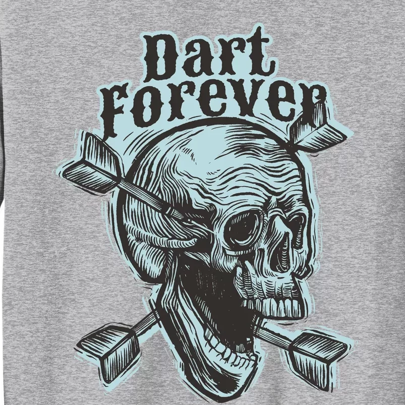 Dart Forever Skull Tall Sweatshirt