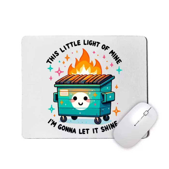 Dumpster Fire Shirts Emotional Dumpster Fire Mousepad