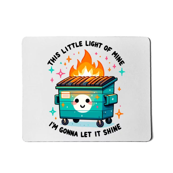 Dumpster Fire Shirts Emotional Dumpster Fire Mousepad