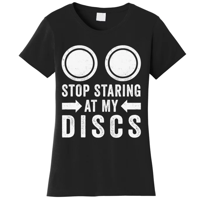 Discs Frisbee Sport Stop Staring at my Golf Club Women's T-Shirt