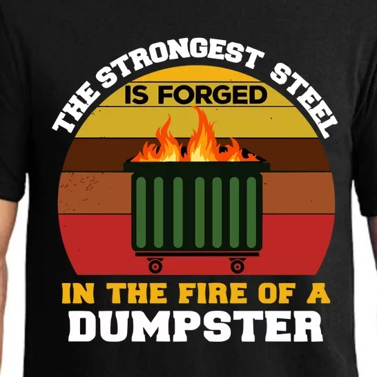 Dumpster Fire Strongest Steel Is Forged Dumpster Pajama Set