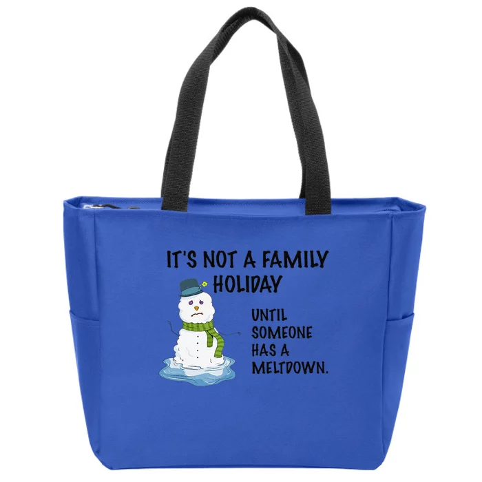 Dysfunctional Family Someone Has A Meltdown Holiday Zip Tote Bag