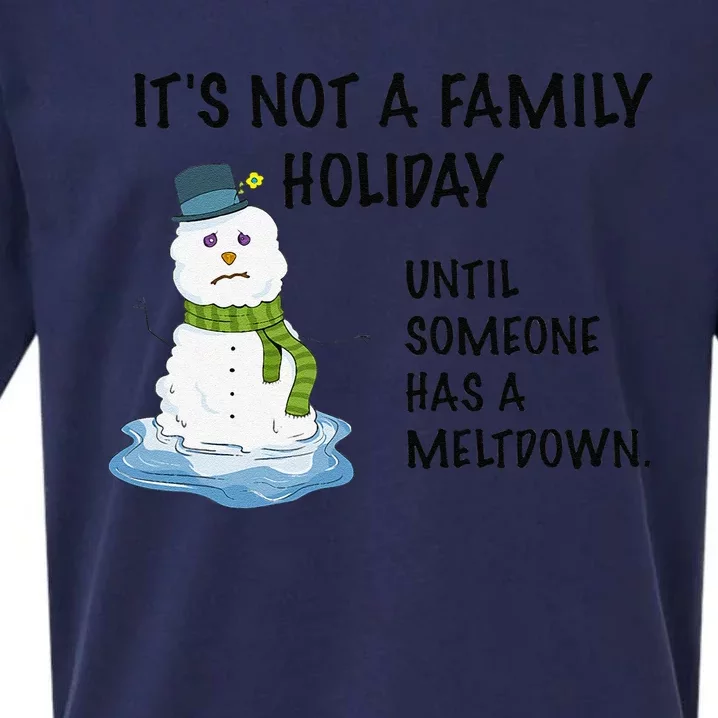 Dysfunctional Family Someone Has A Meltdown Holiday Sueded Cloud Jersey T-Shirt