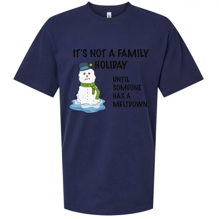 Dysfunctional Family Someone Has A Meltdown Holiday Sueded Cloud Jersey T-Shirt