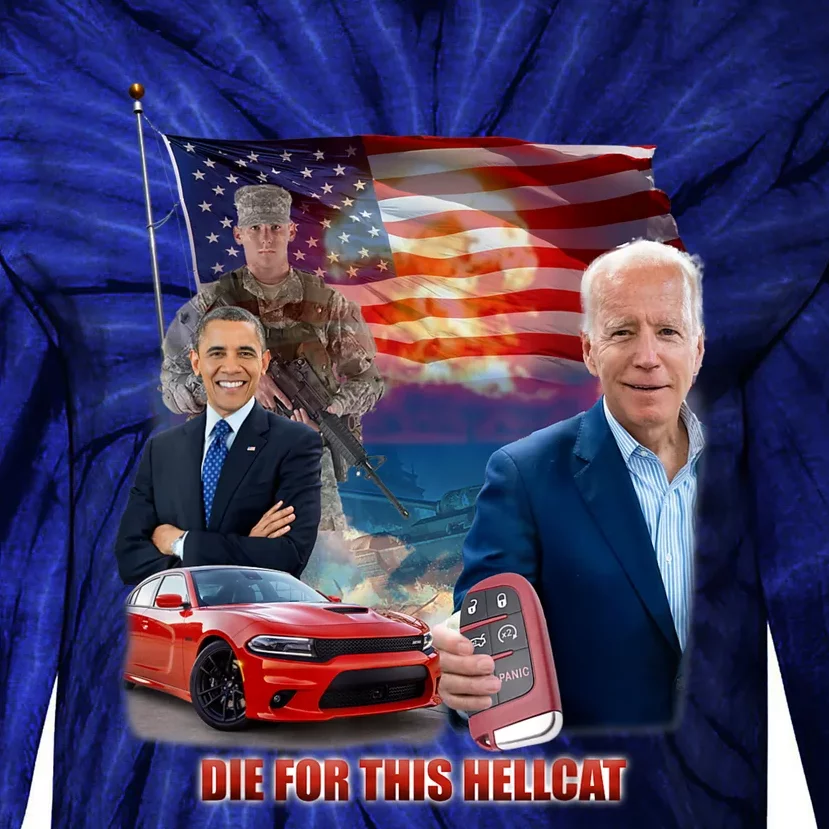 Die For This Hellcat Biden Tie-Dye Long Sleeve Shirt