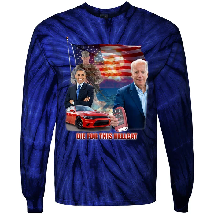 Die For This Hellcat Biden Tie-Dye Long Sleeve Shirt