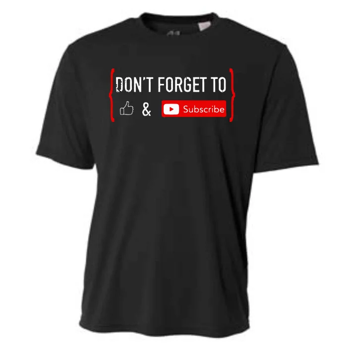 Don't Forget to Like and Subscribe Video Content Creator Cooling Performance Crew T-Shirt