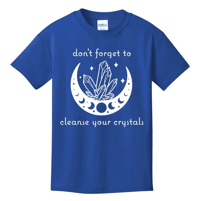 Dont Forget To Cleanse Your Crystals Wicca Moon Witch Gift Kids T-Shirt