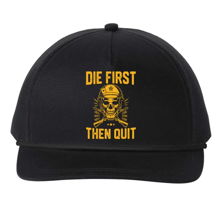 Die First Then Quigift Skull Motivational Army Veteran Gift Snapback Five-Panel Rope Hat