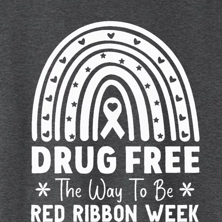 Drug Free The Way To Be Red Ribbon Week Awareness Rainbow Women's Crop Top Tee