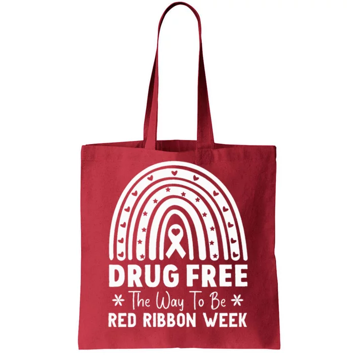 Drug Free The Way To Be Red Ribbon Week Awareness Rainbow Tote Bag