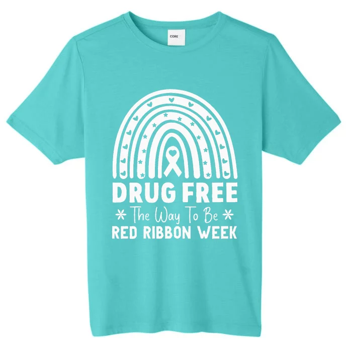 Drug Free The Way To Be Red Ribbon Week Awareness Rainbow ChromaSoft Performance T-Shirt