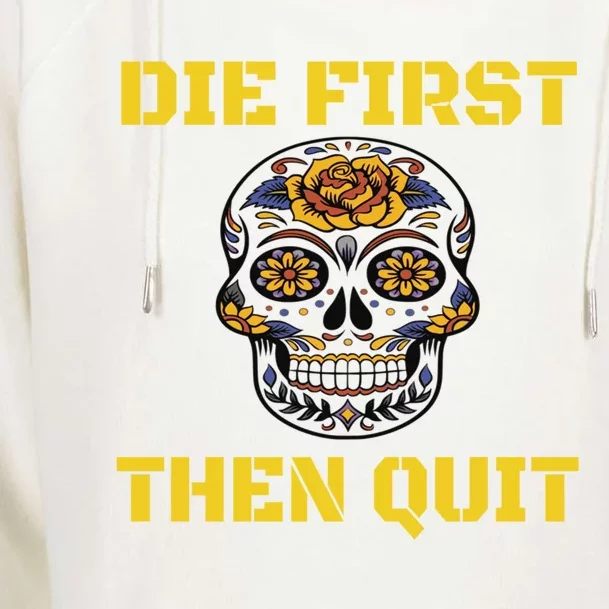 Die First Then Qui Military Veteran Skull Flower Gift Womens Funnel Neck Pullover Hood