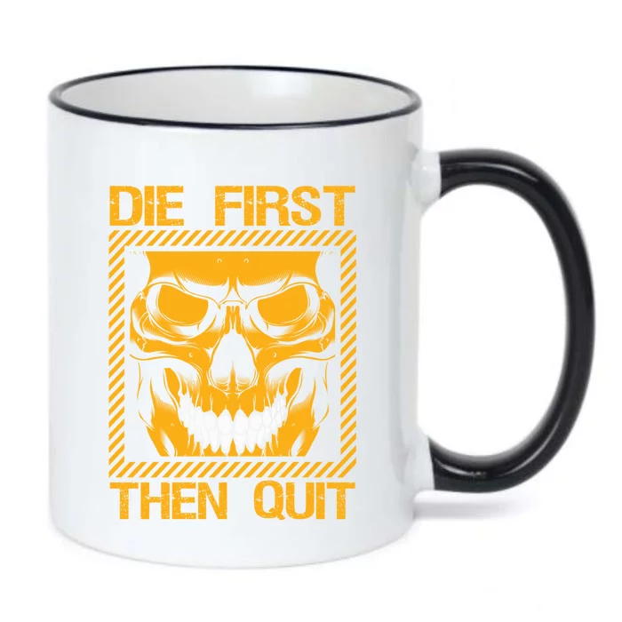 Die First Then Quimeaningful Gift Motivational Army Military Veteran Gift Black Color Changing Mug