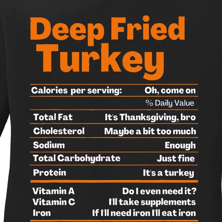 Deep Fried Turkey  Thanksgiving Nutrition Facts Ladies Long Sleeve Shirt