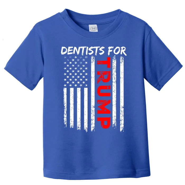 Dentists For Trump Take America Back Gift Toddler T-Shirt