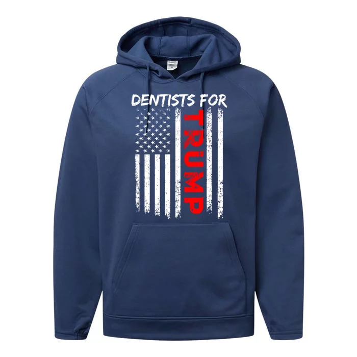 Dentists For Trump Take America Back Gift Performance Fleece Hoodie